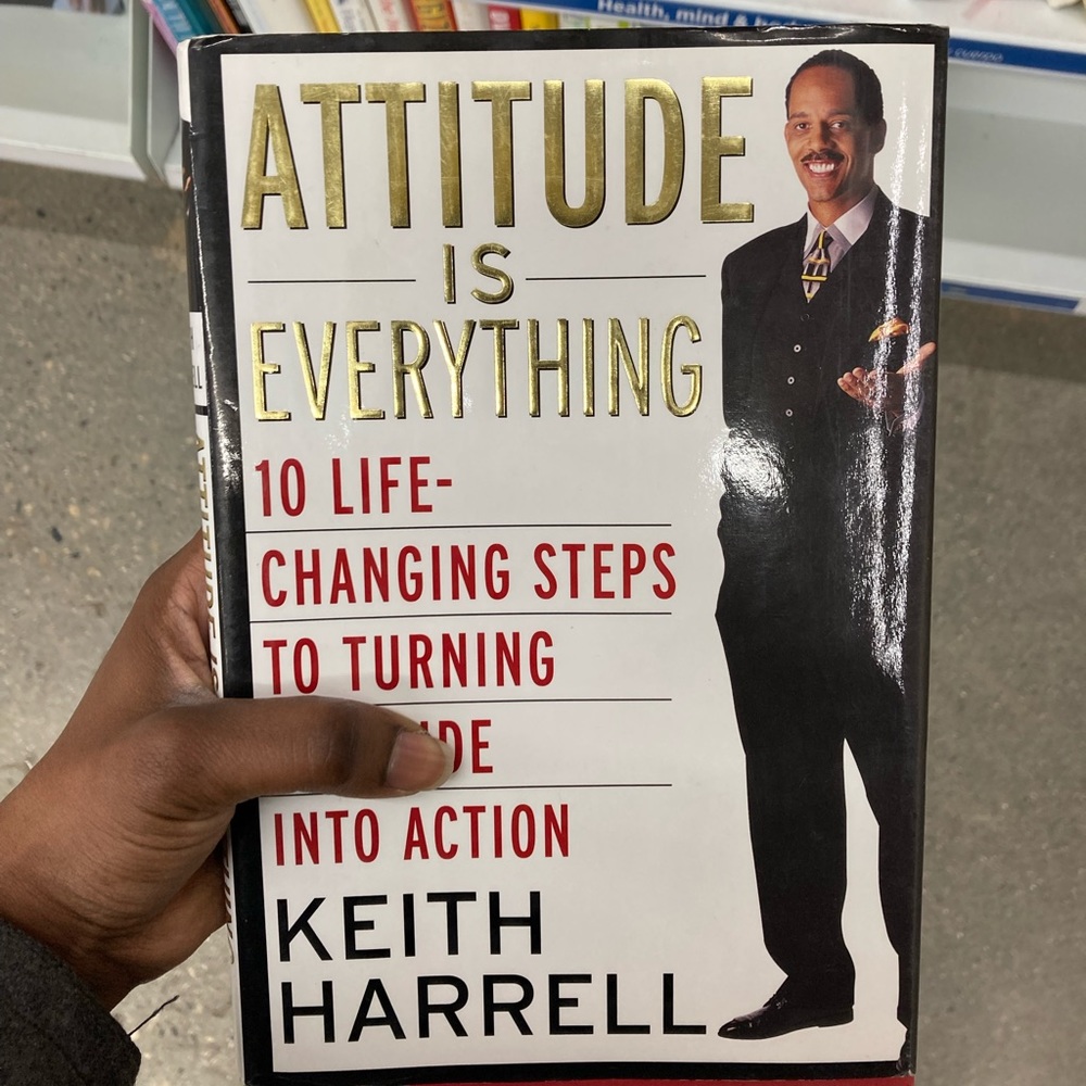 Attitude is everything by Keith Harrell